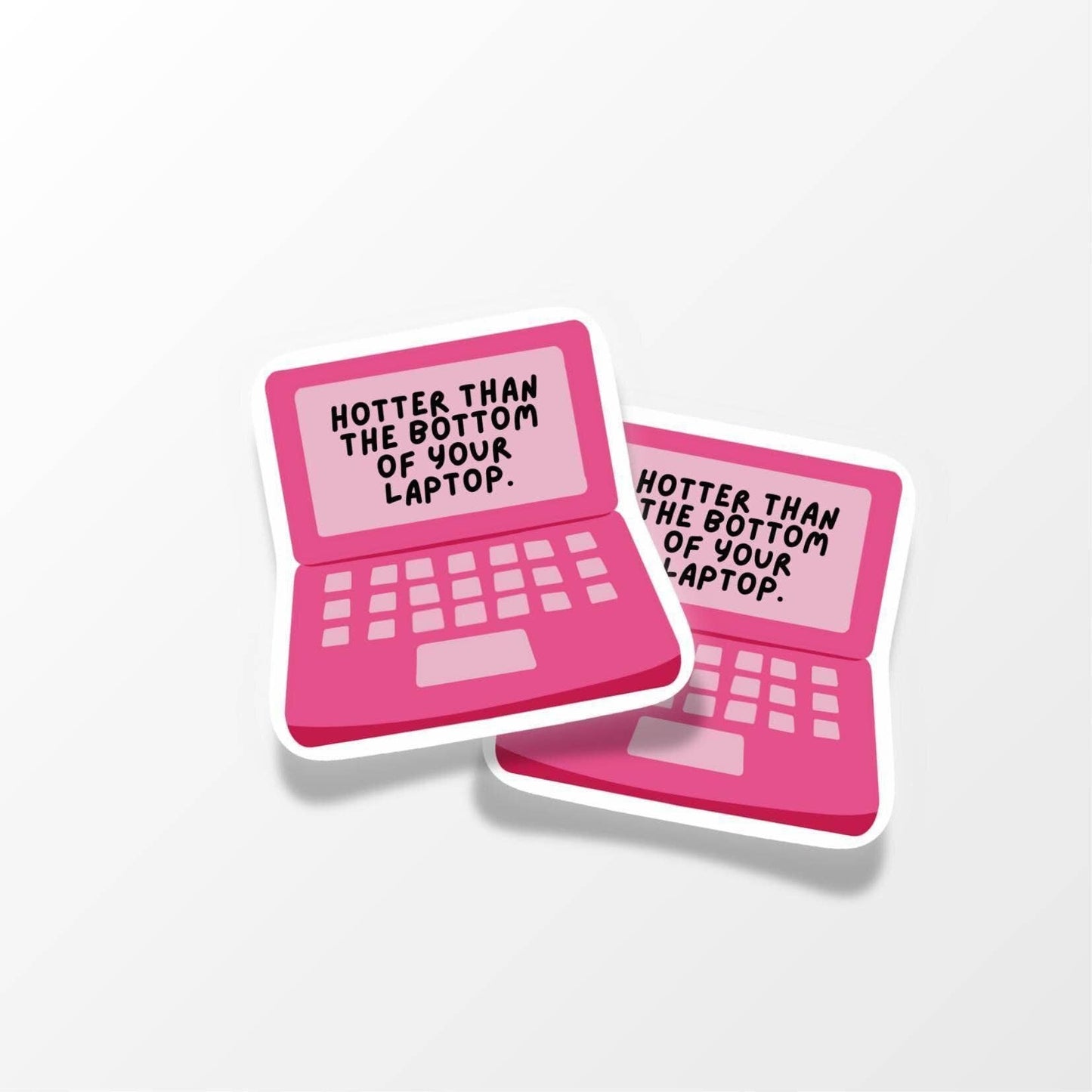 Hotter Than Your Laptop Klistremerke