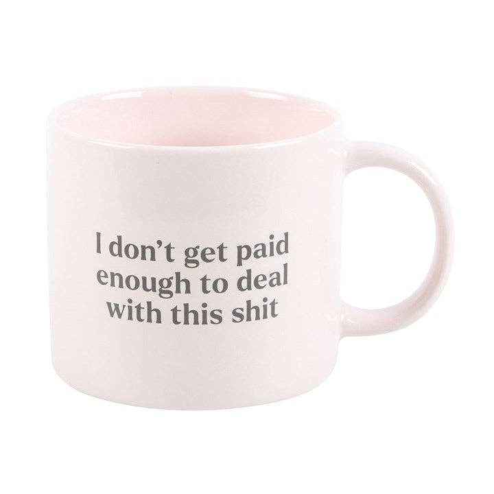 "I Don't Get Paid Enough" Kaffekopp