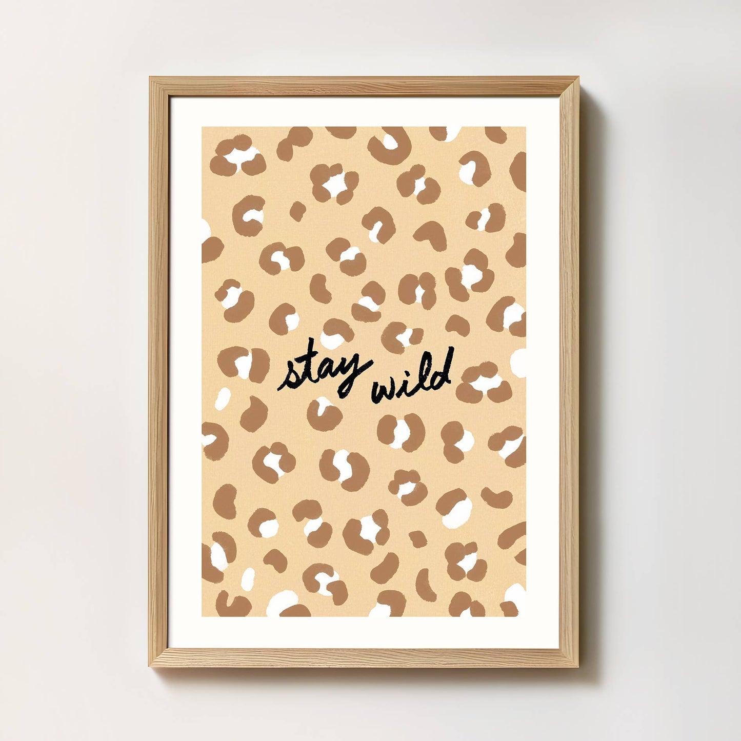 Stay Wild - Kunsttrykk - A4