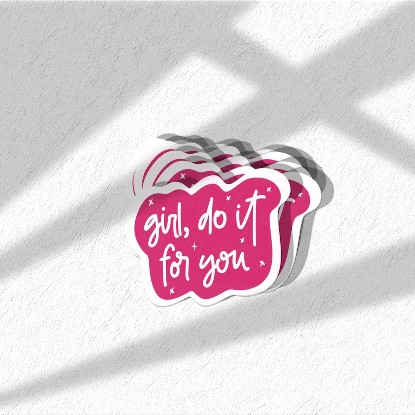 Girl, Do It for You Klistremerke