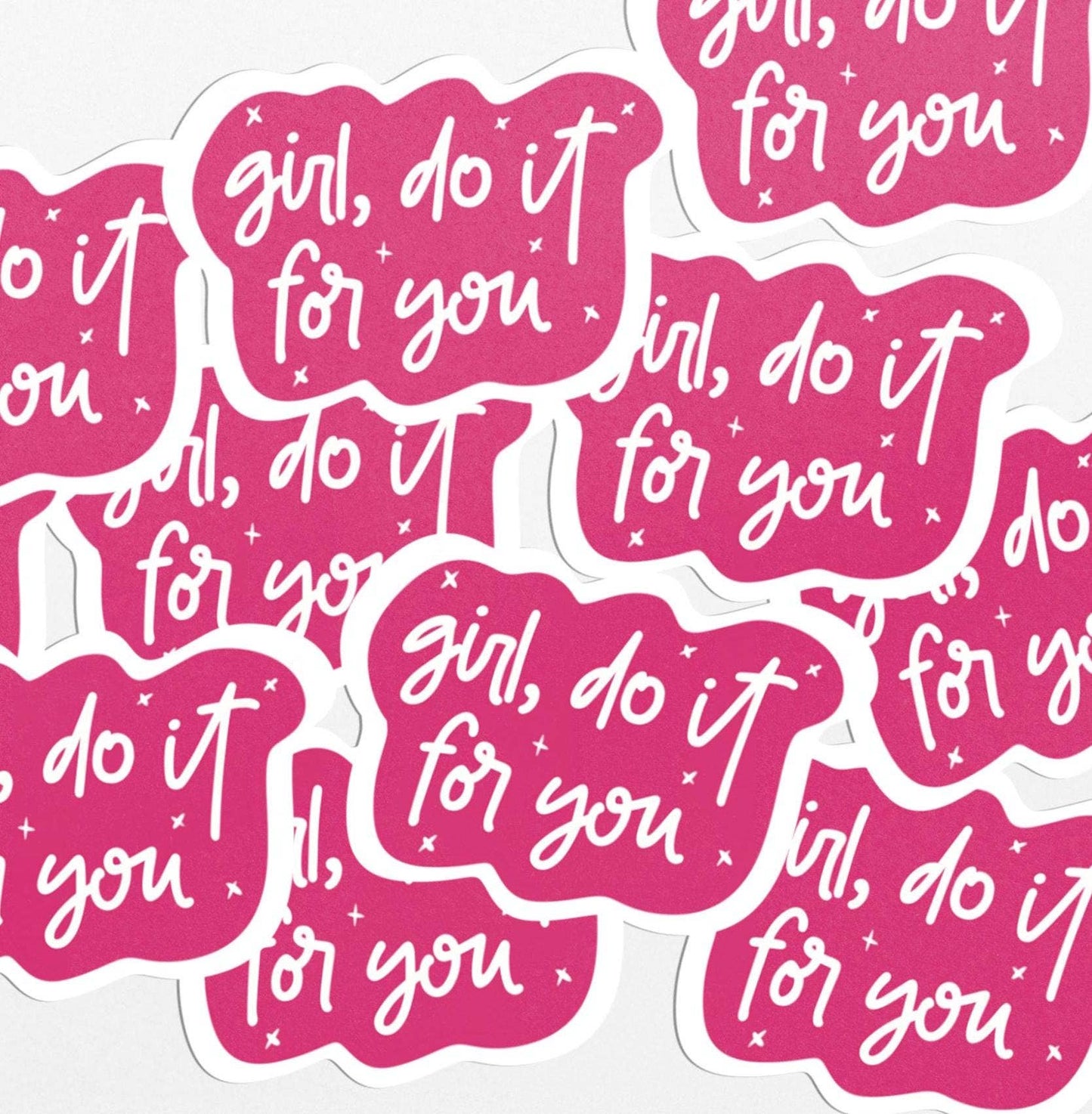 Girl, Do It for You Klistremerke