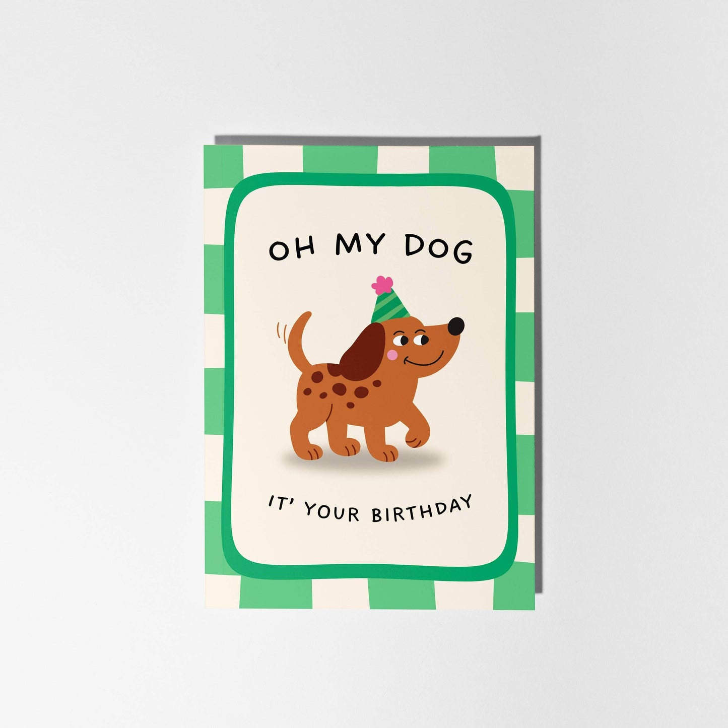 Oh My Dog It's Your Birthday