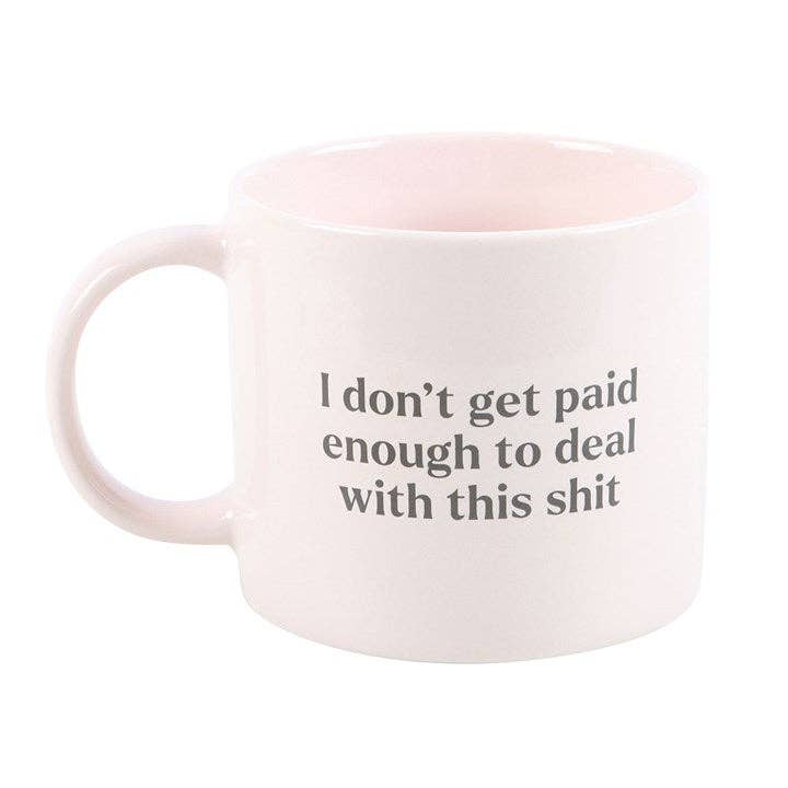 "I Don't Get Paid Enough" Kaffekopp