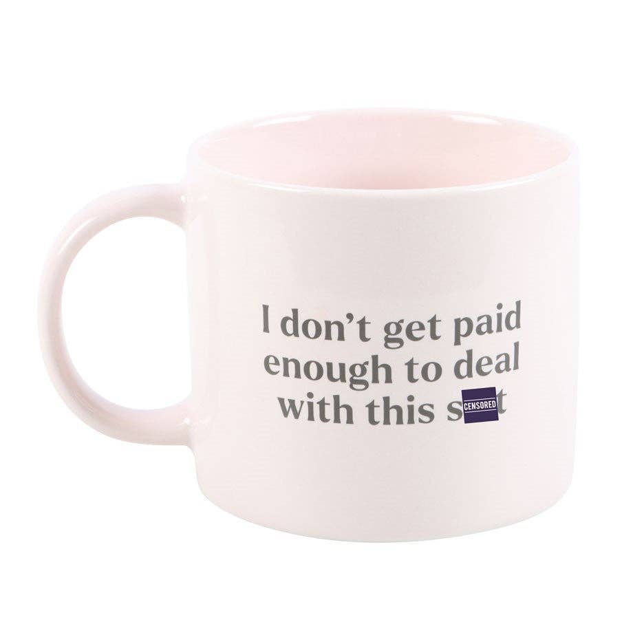 "I Don't Get Paid Enough" Kaffekopp